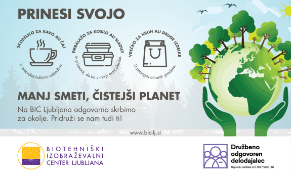 Prinesi svojo skodelico, embalažo ali vrečko. Na BIC Ljubljana skupaj gradimo družbeno odgovornost